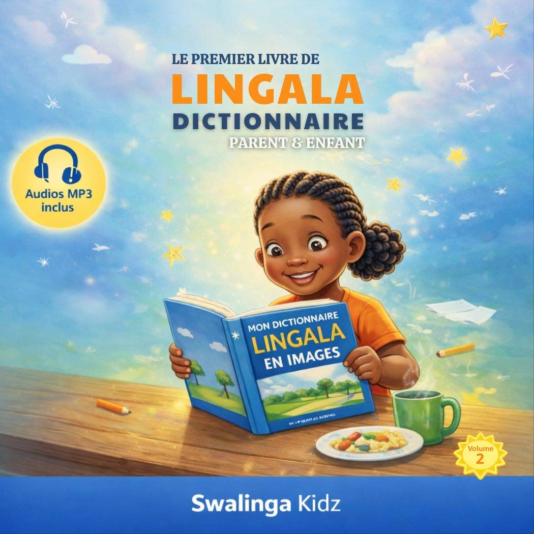 MON DICTIONNAIRE LINGALA EN IMAGE : PREMIER LIVRE DE LINGALA – PARENT & ENFANT [Volume 2]